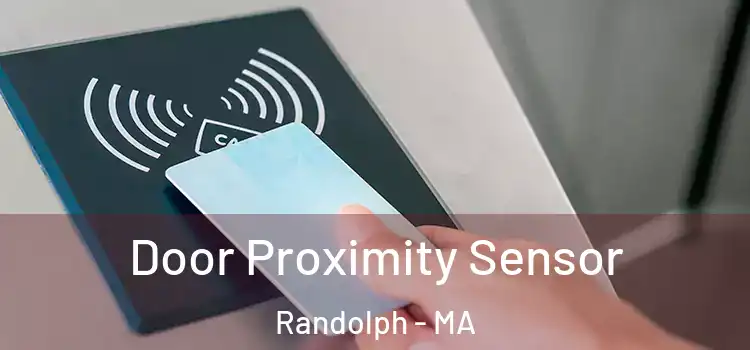  Door Proximity Sensor Randolph - MA