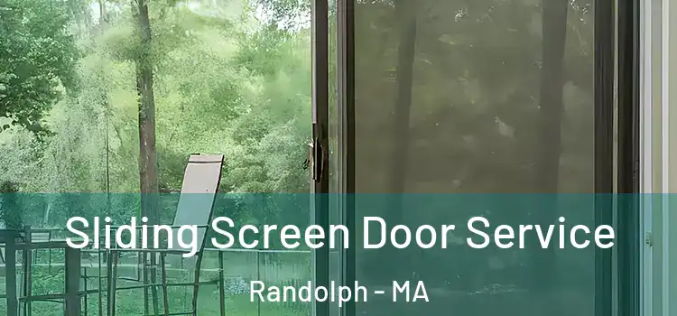 Sliding Screen Door Service Randolph - MA